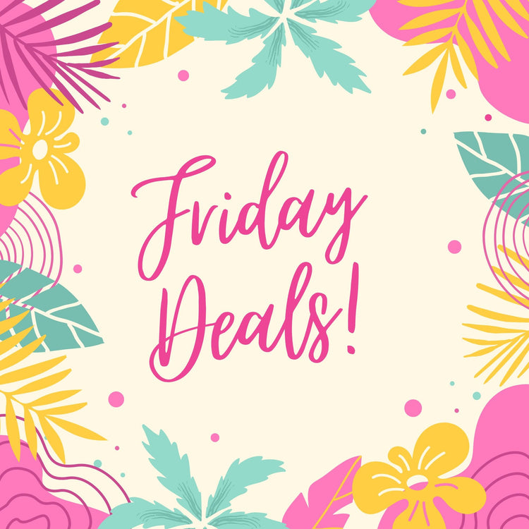 Friday Deals!