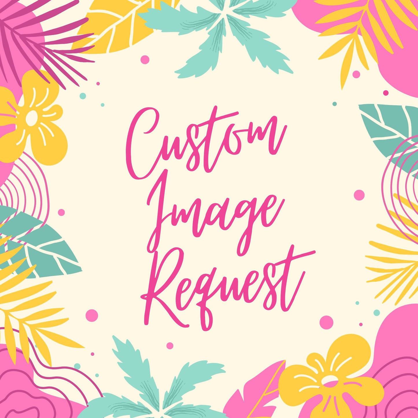 Custom Image Request