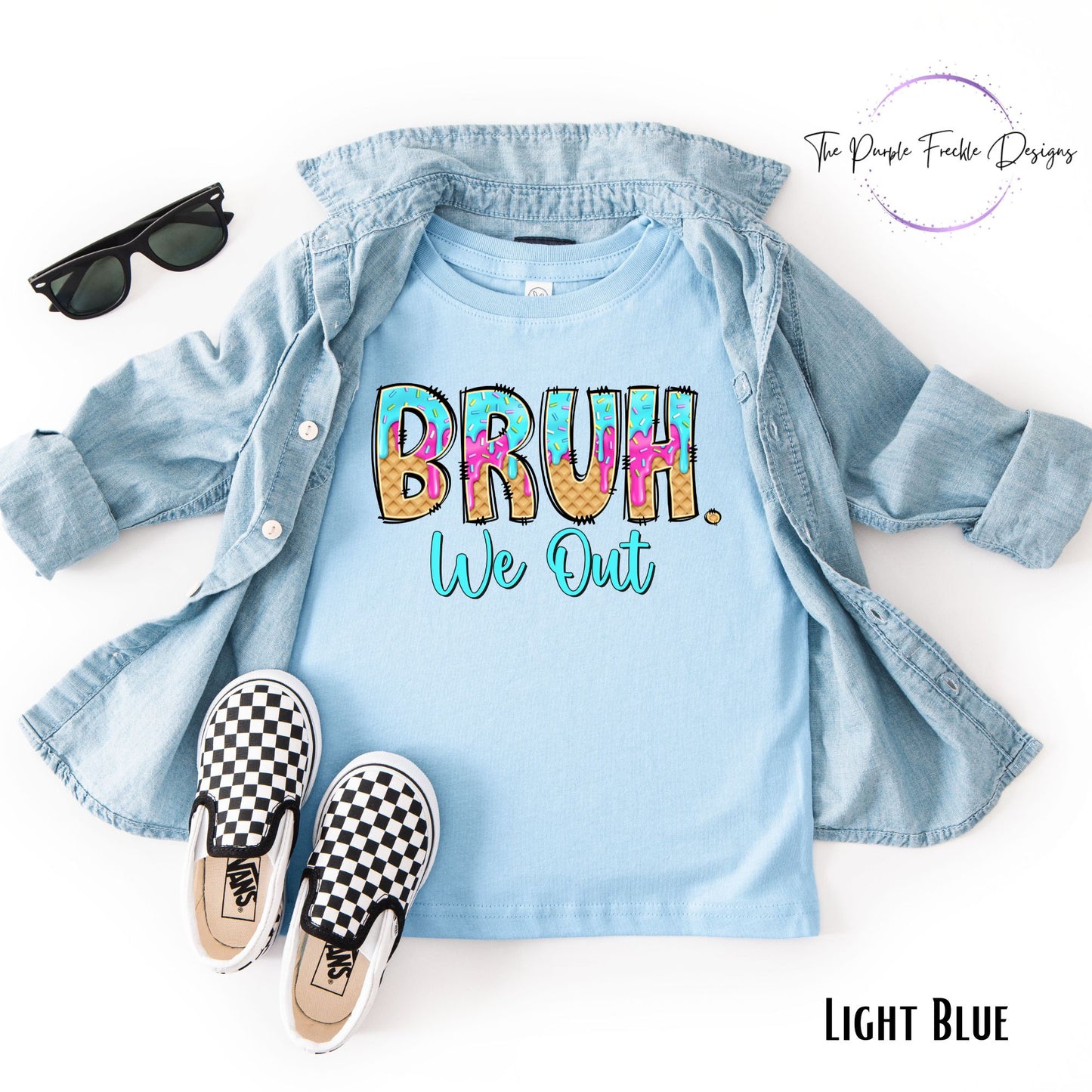 Bruh We Out Drip