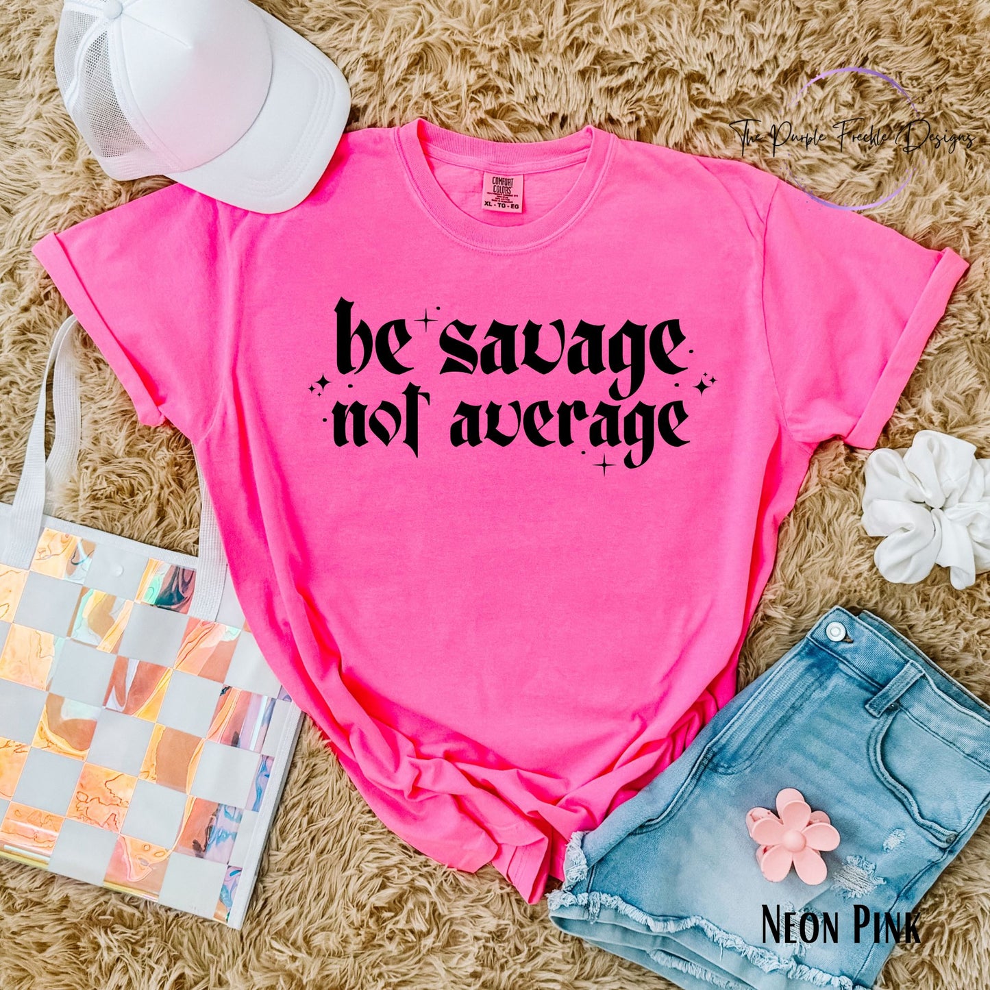 Be Savage Not Average