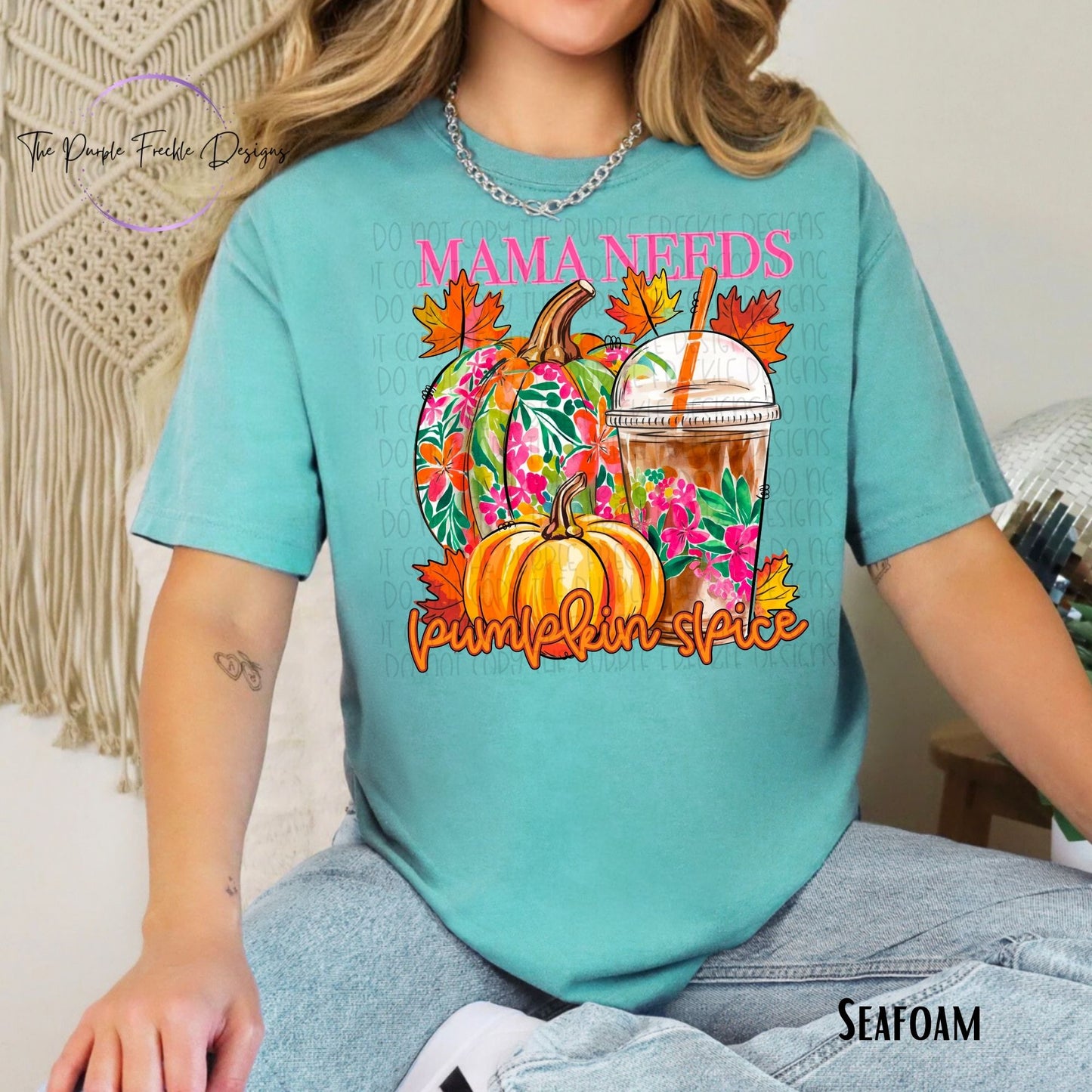 Mama Needs Pumpkin Spice