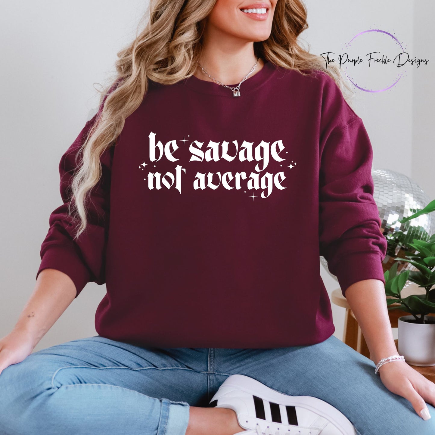 Be Savage Not Average