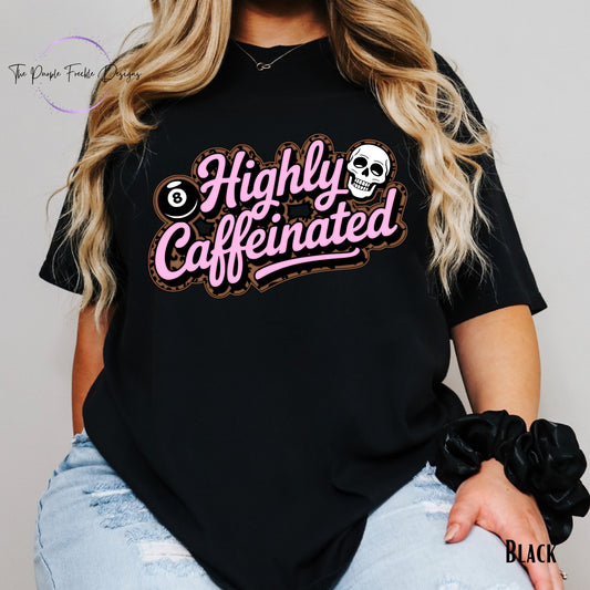 Highly Caffeinated