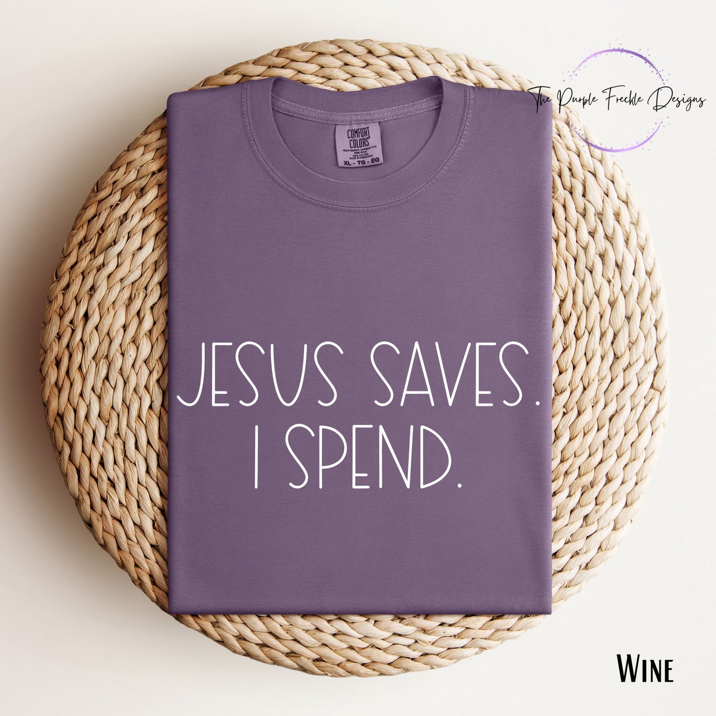 Jesus Saves I Spend