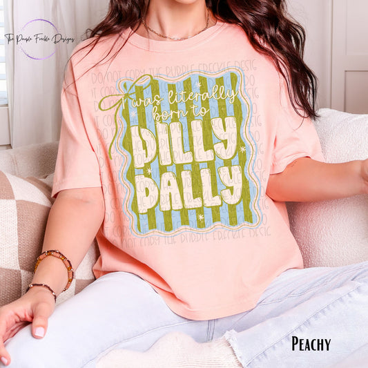 Born to Dilly Dally