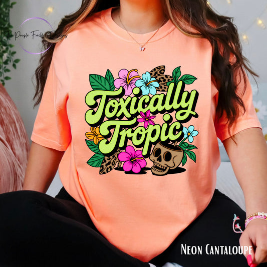 Toxically Tropic