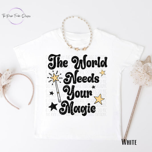 The World Needs Your Magic