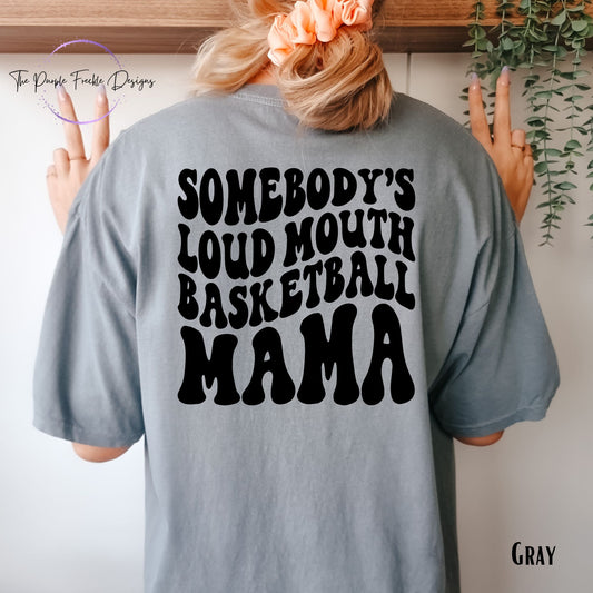Loud Mouth Basketball Mama