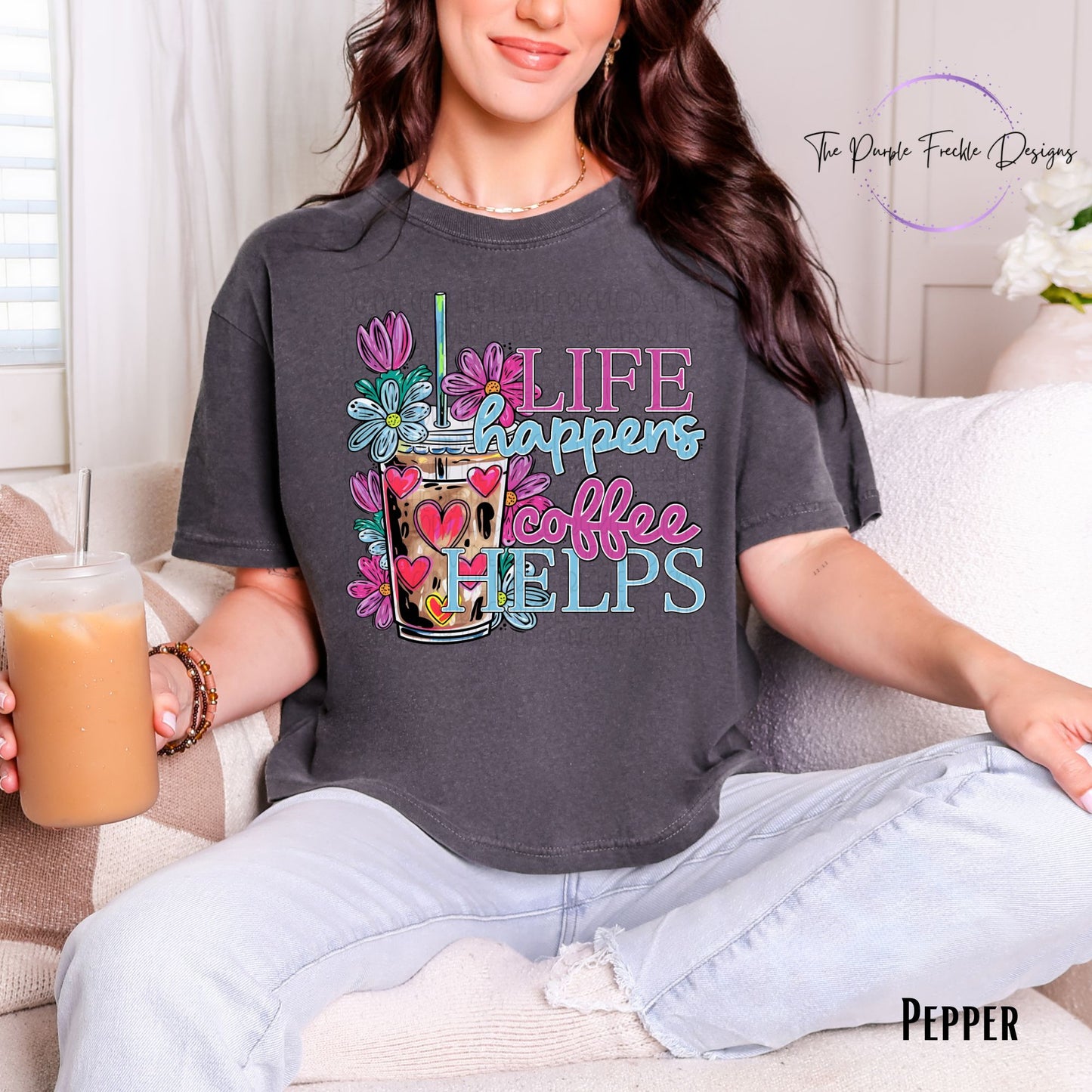 Life Happens Coffee Helps