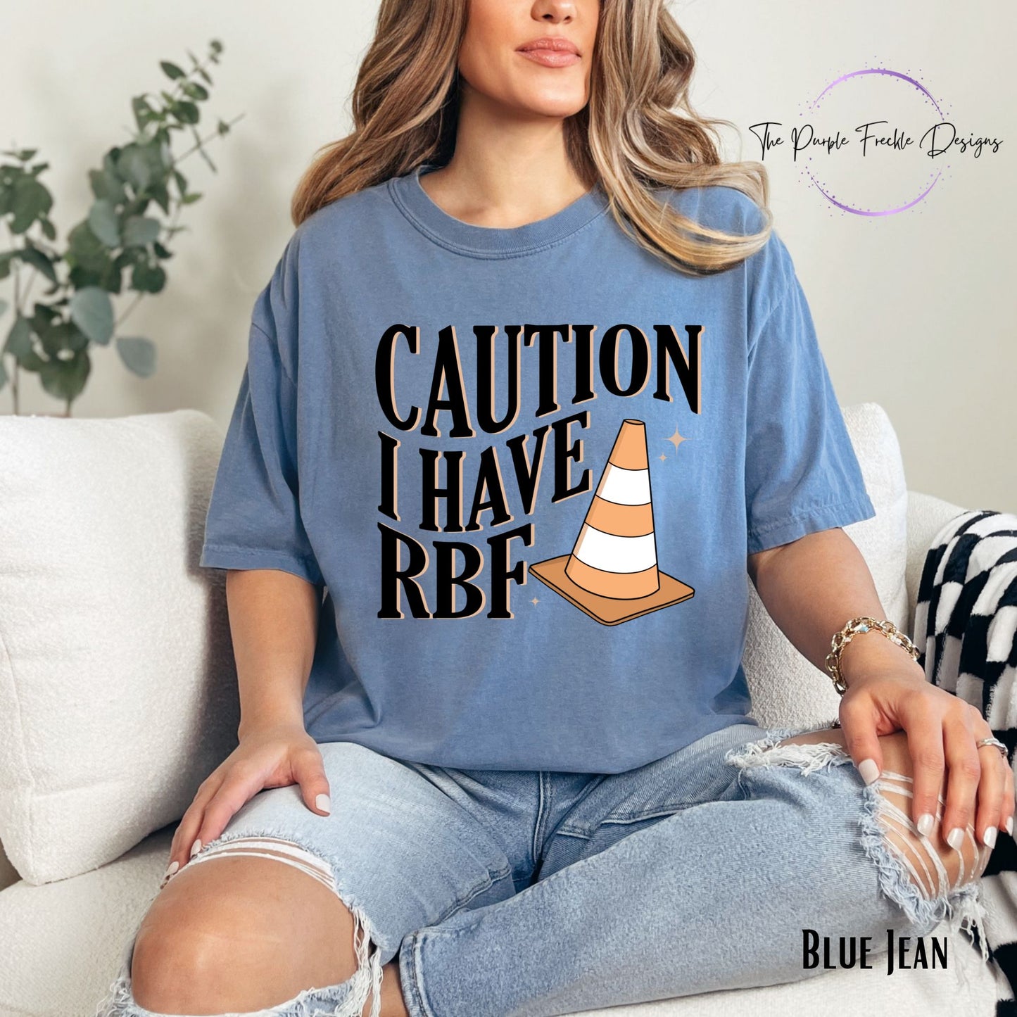 Caution I Have RBF