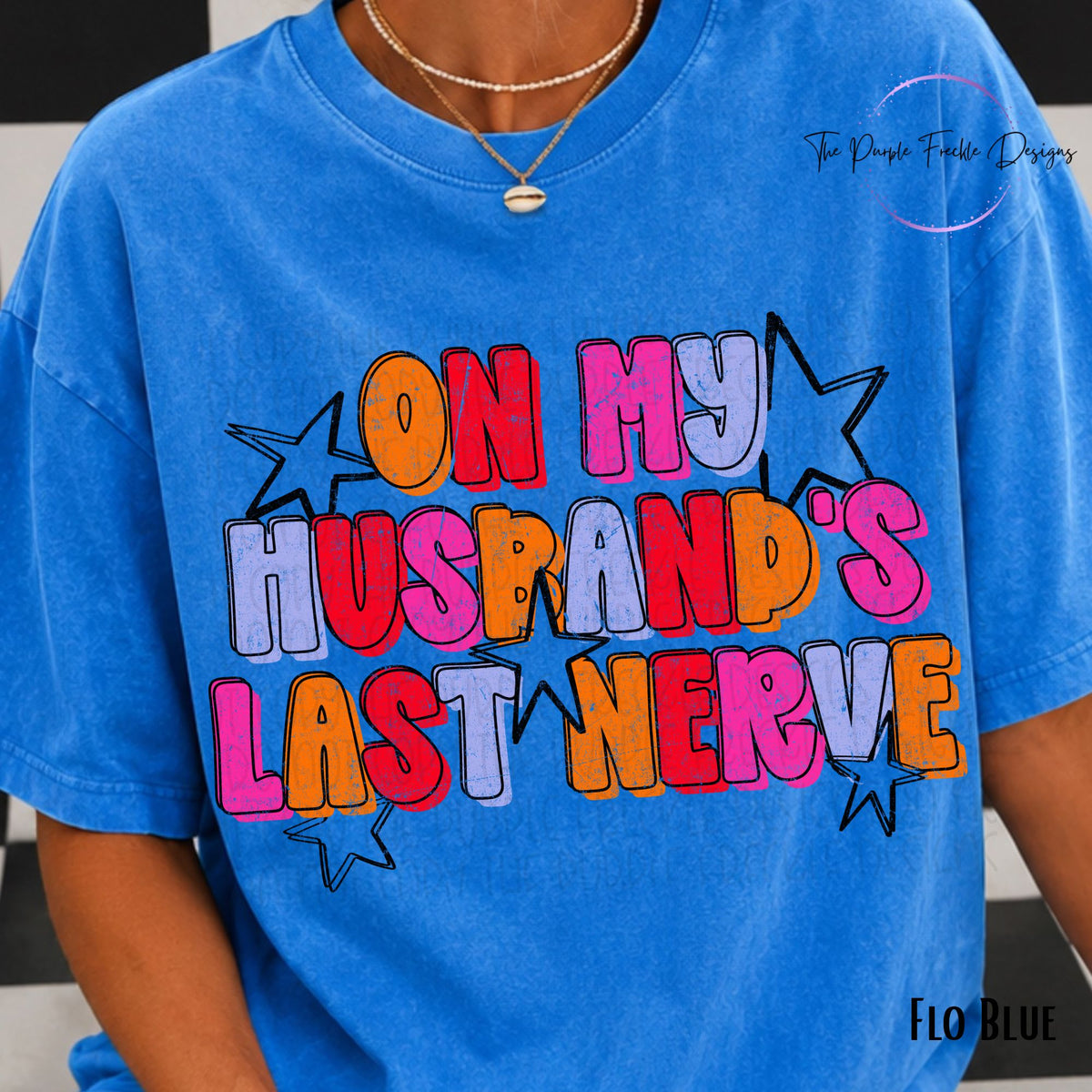 On My Husbands Last Nerve