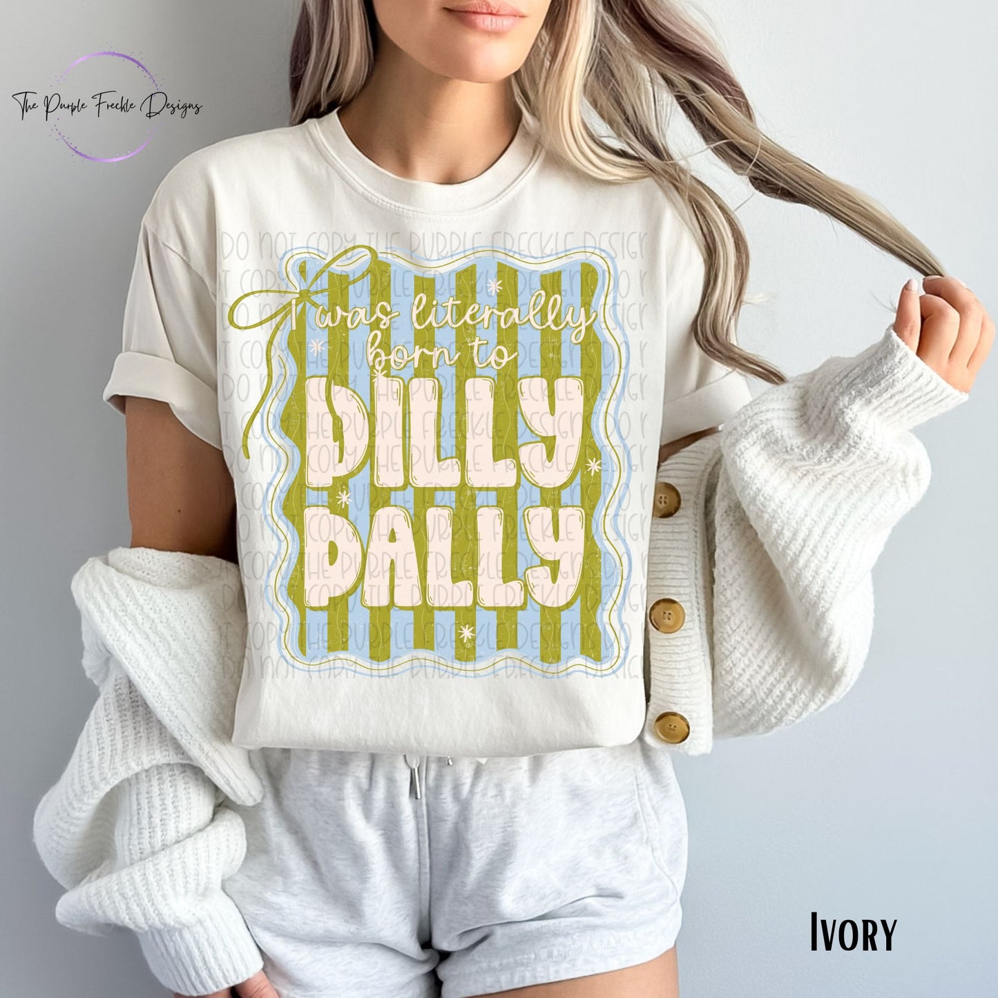 Born to Dilly Dally