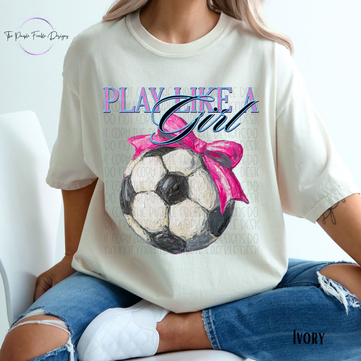 Play Like A Soccer Girl