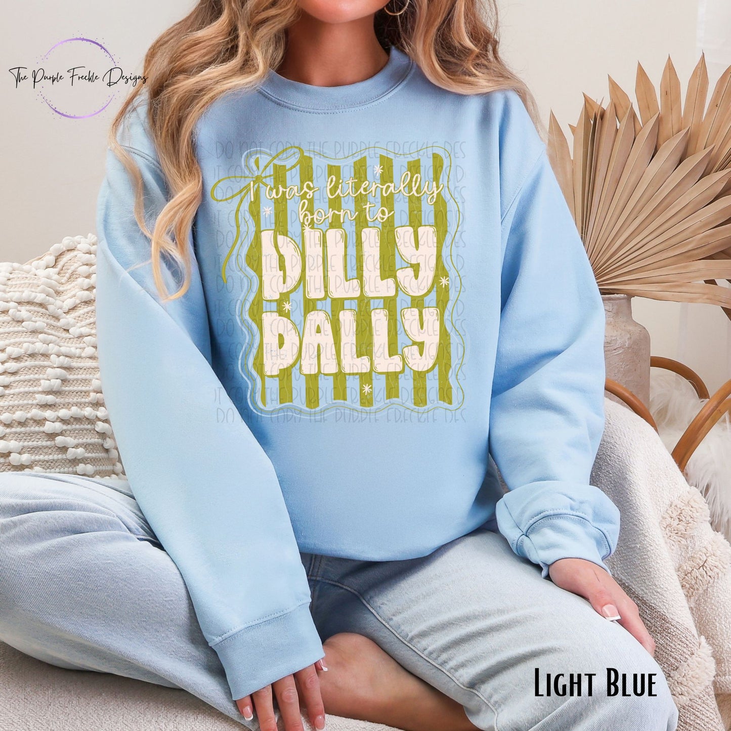 Born to Dilly Dally