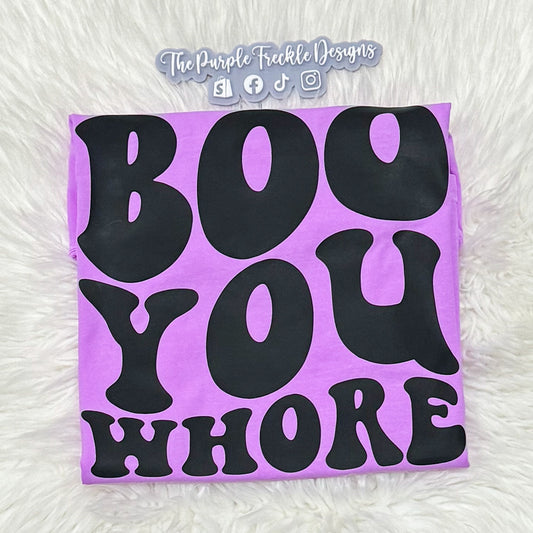 Boo You Whore