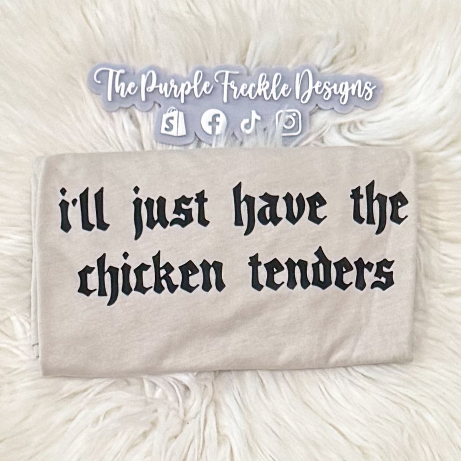 I'll Just Have the Chicken Tenders on Dust