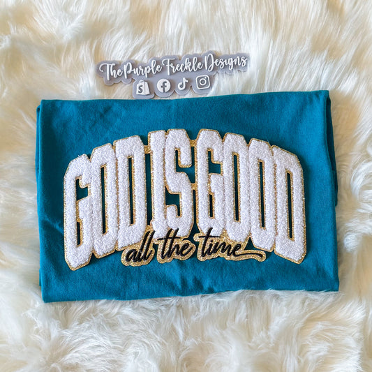 God is Good All The Time Chenille Patch