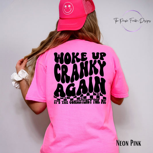 Woke Up Cranky Again